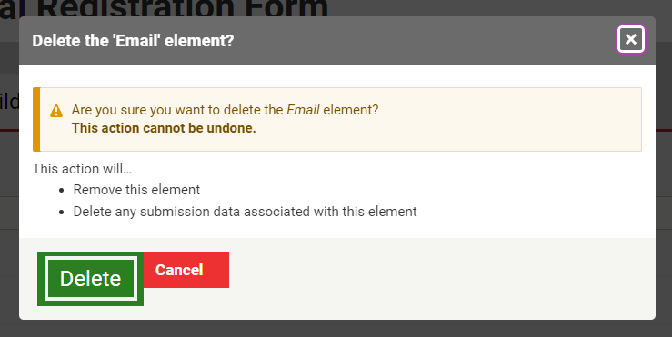 The large green button labeled Delete at the bottom of the pop up window that reads 'Are you sure you want to the delete the page slash element slash layout? This action cannot be undone.'