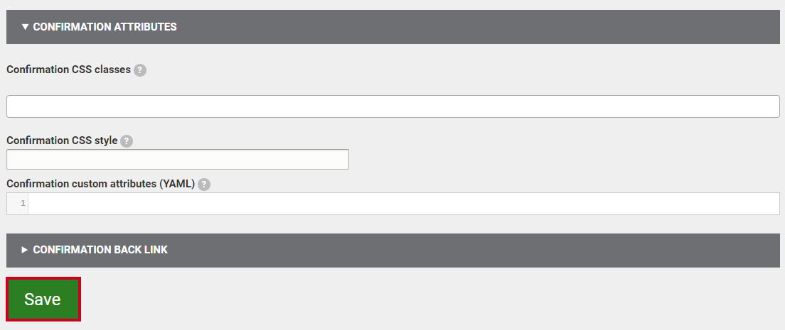 The green button labeled Save at the bottom of the Confirmation fields.