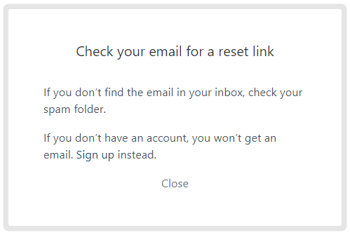 The notification box with the Check your email for a reset link header.