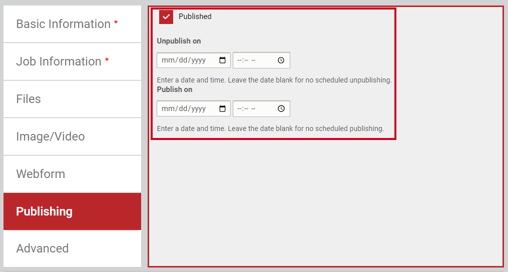The Published toggle, and the Unpublish on and Pubish on fields, found in the Pubishing tab.